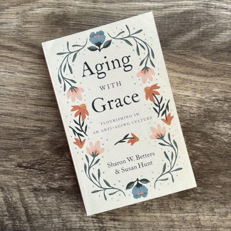 Aging with Grace