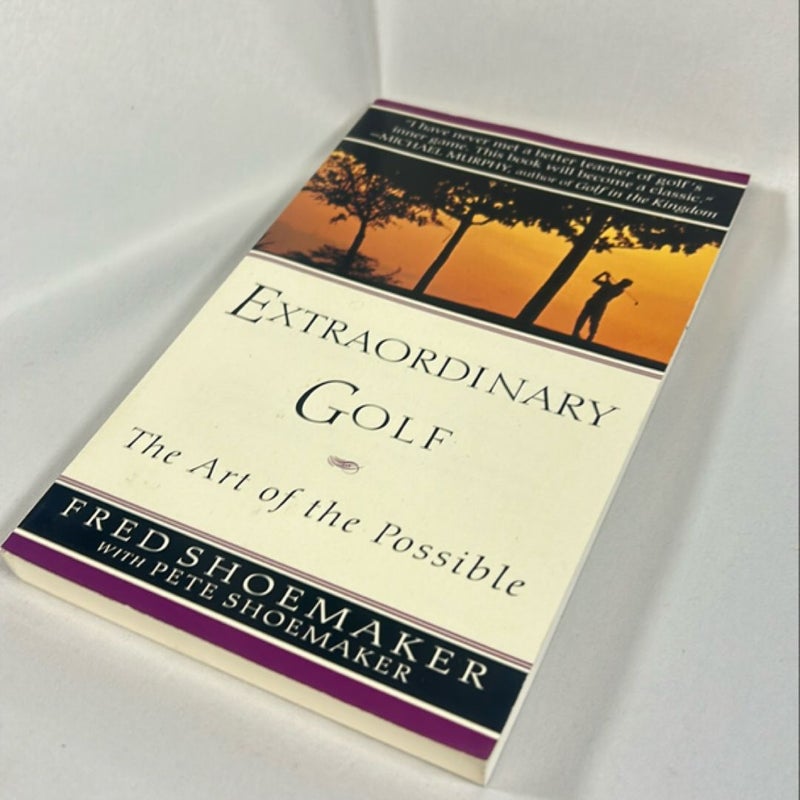 Extraordinary Golf: the Art of the Possible