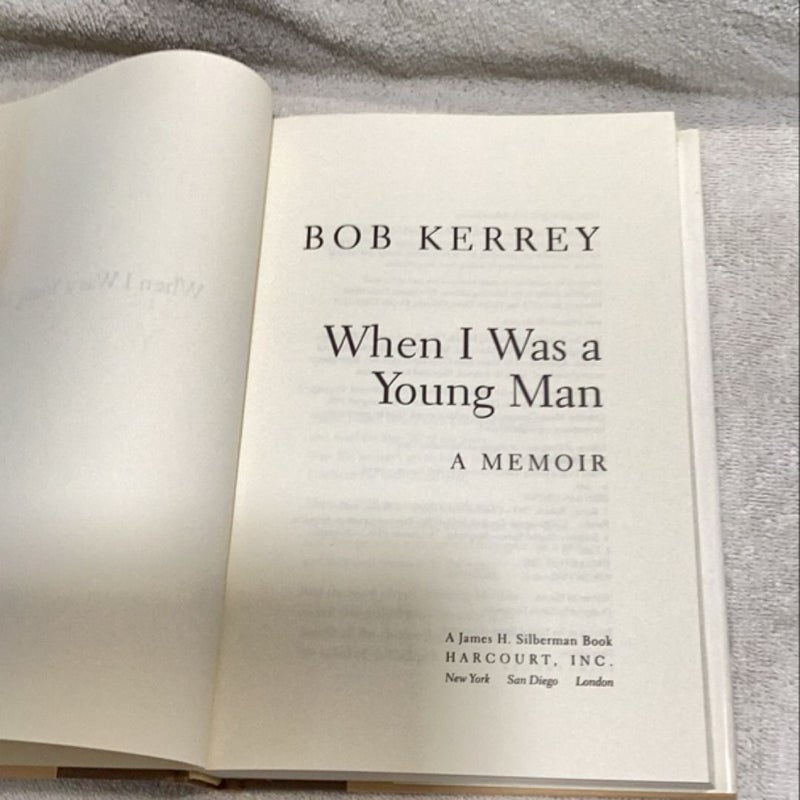 When I Was a Young Man A Memoir by Bob Kerrey 