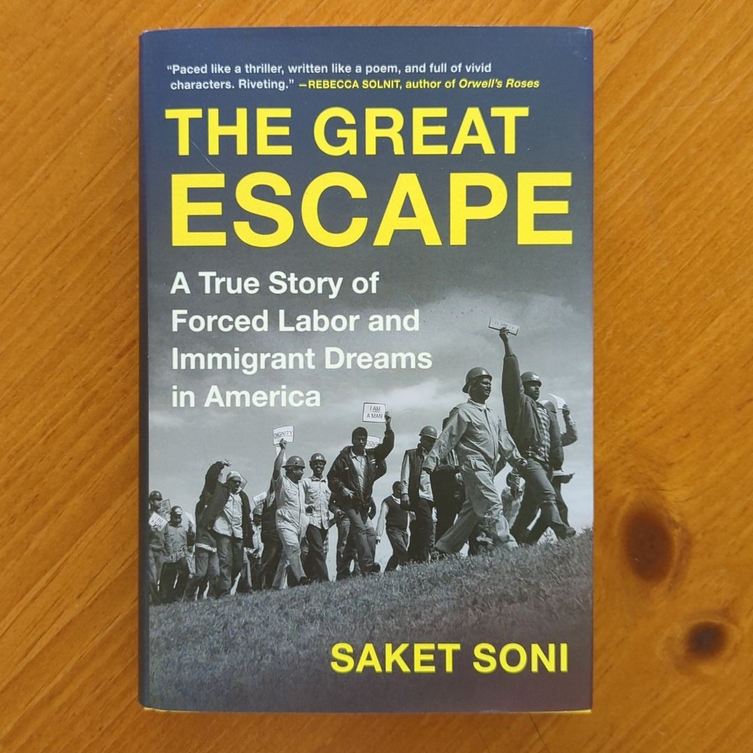 The Great Escape: A True Story of Forced Labor and Immigrant Dreams in America [Book]