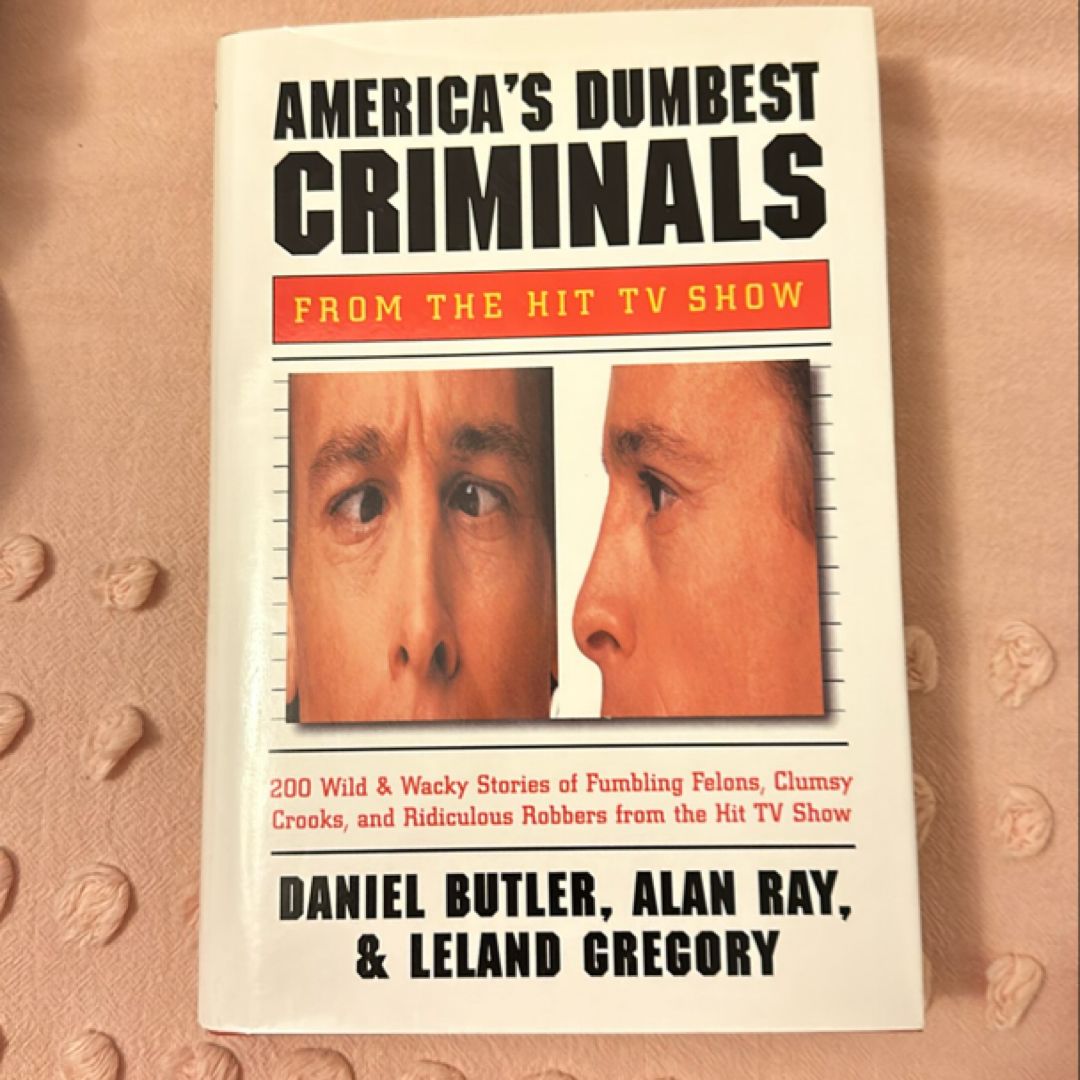 America's Dumbest Criminals