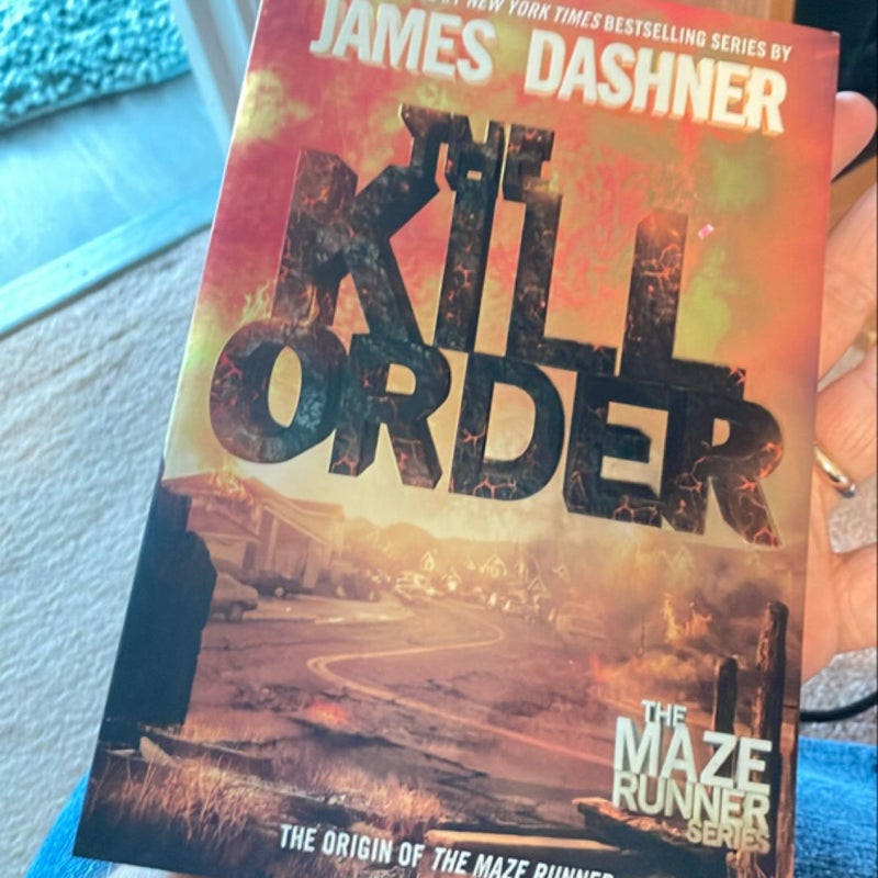 The Kill Order (Maze Runner, Book Four; Origin)