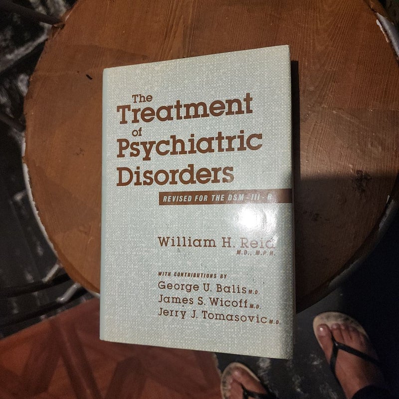 The Treatment of Psychiatric Disorders