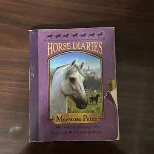 Horse Diaries #4: Maestoso Petra