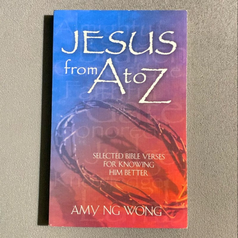 Jesus From A To Z