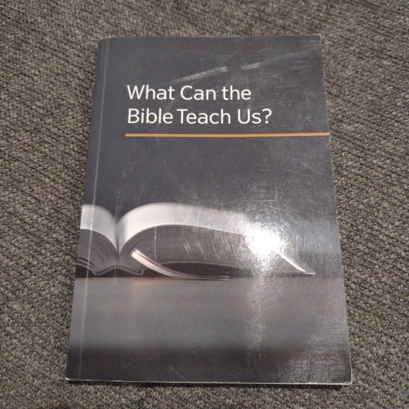 What can the bible teach us?