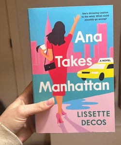 Ana Takes Manhattan