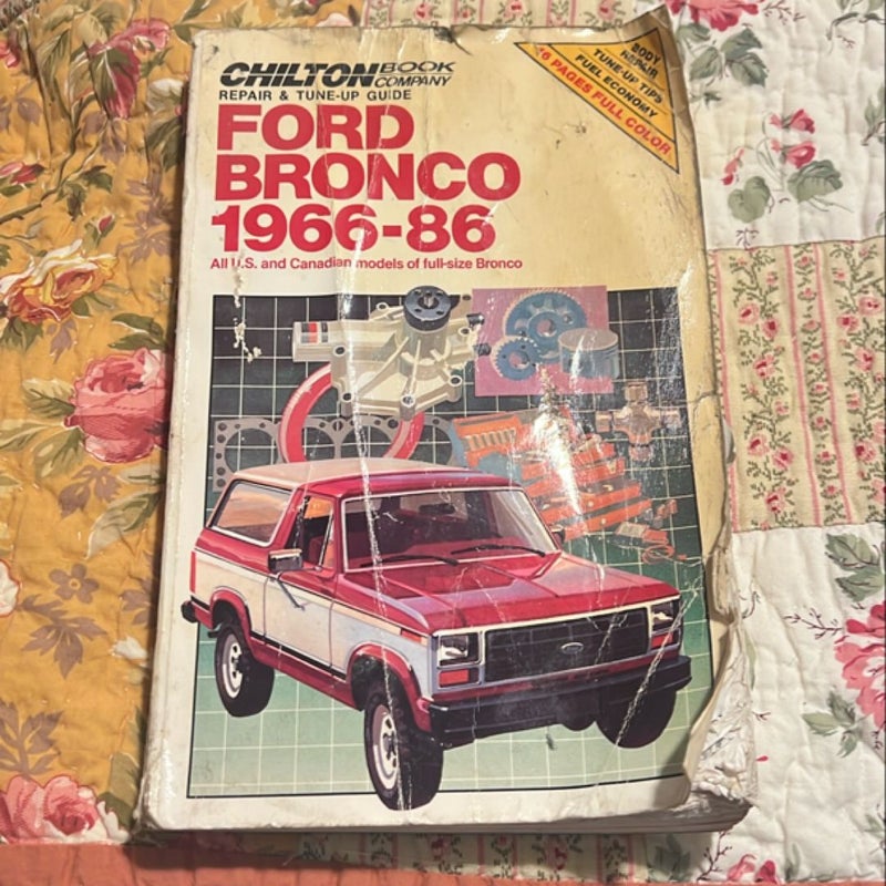 Chilton Book compamu Repair and Tune Up Guide: Ford Bronco 1966-86 n