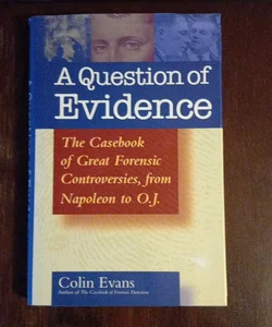 A Question of Evidence