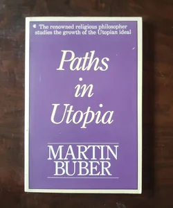 Paths in Utopia