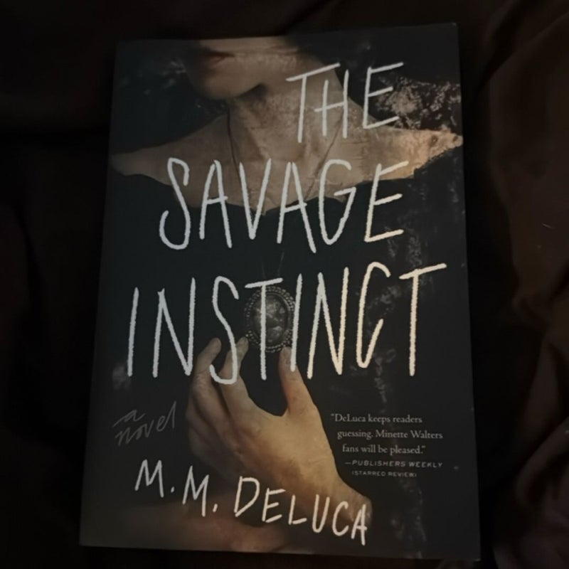 The Savage Instinct