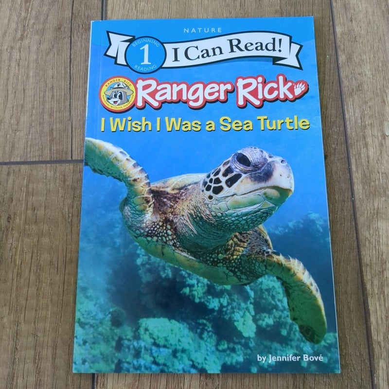 Ranger Rick: I Wish I Was a Sea Turtle