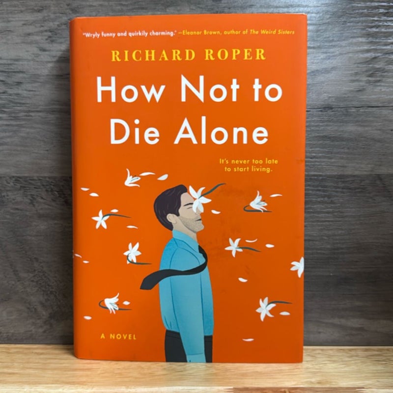 How Not to Die Alone