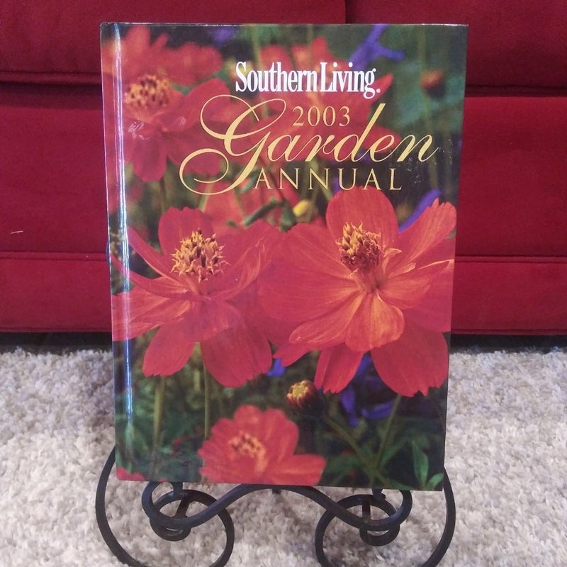 Southern Living 2003 Garden Annual