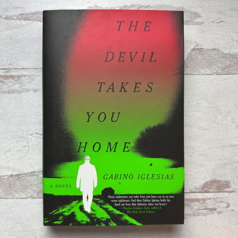 The Devil Takes You Home