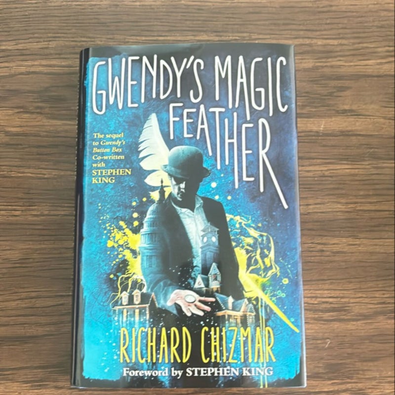Gwendy's Magic Feather/ 2nd book in the Gwendy Trilogy 