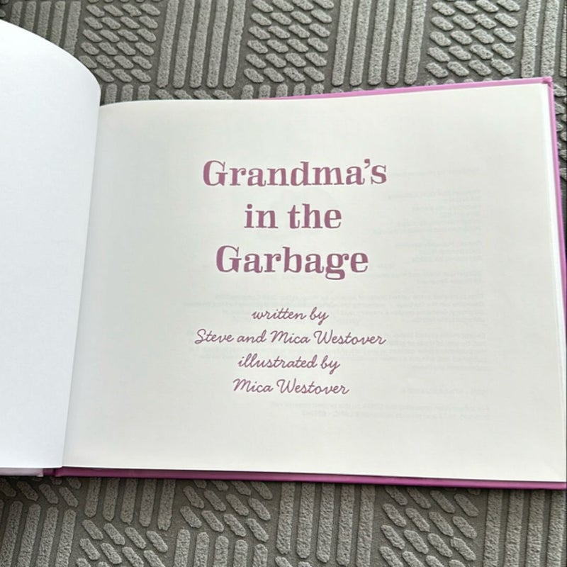 Grandma's in the Garbage