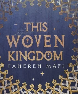 Illumicrate Signed Special Edition- This Woven Kingdom by Tahereh Mafi