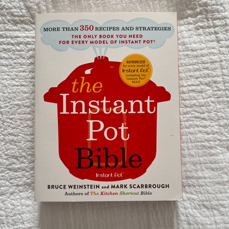 The Instant Pot Bible