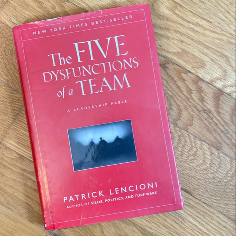 The Five Dysfunctions of a Team