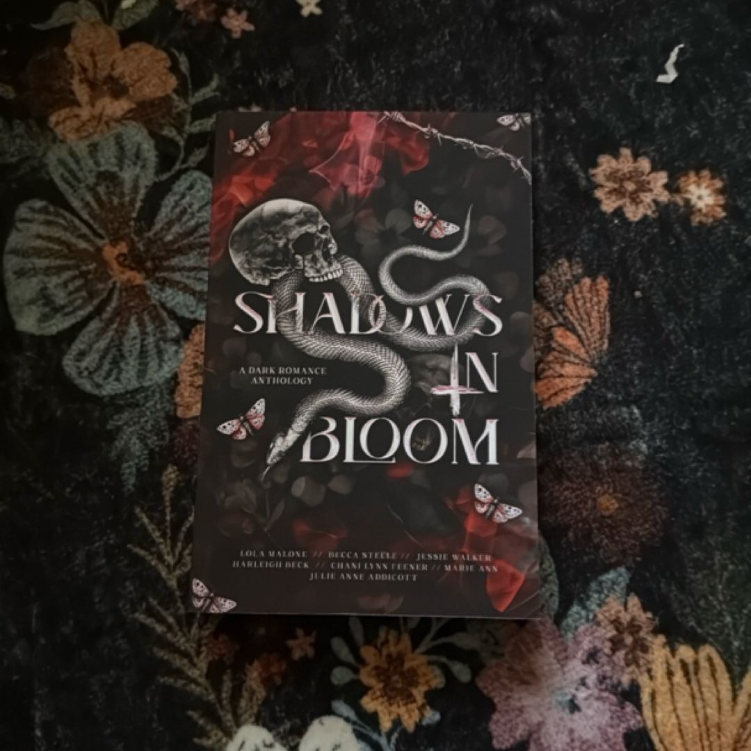 Shadows in Bloom: a Dark Romance Anthology