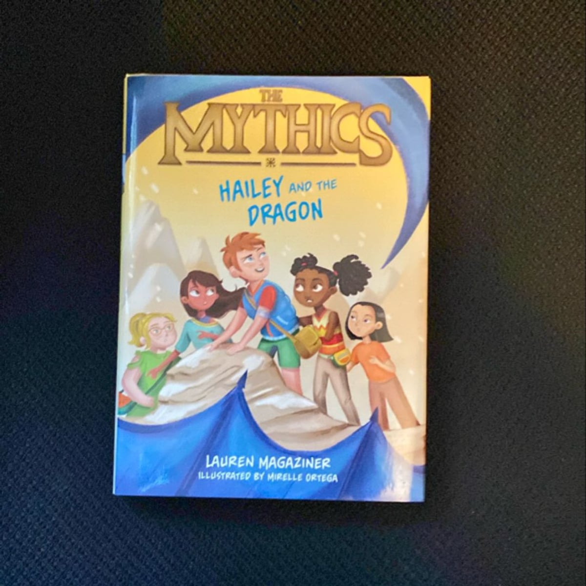 The Mythics #2: Hailey and the Dragon by Lauren Magaziner