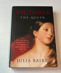 Victoria: the Queen