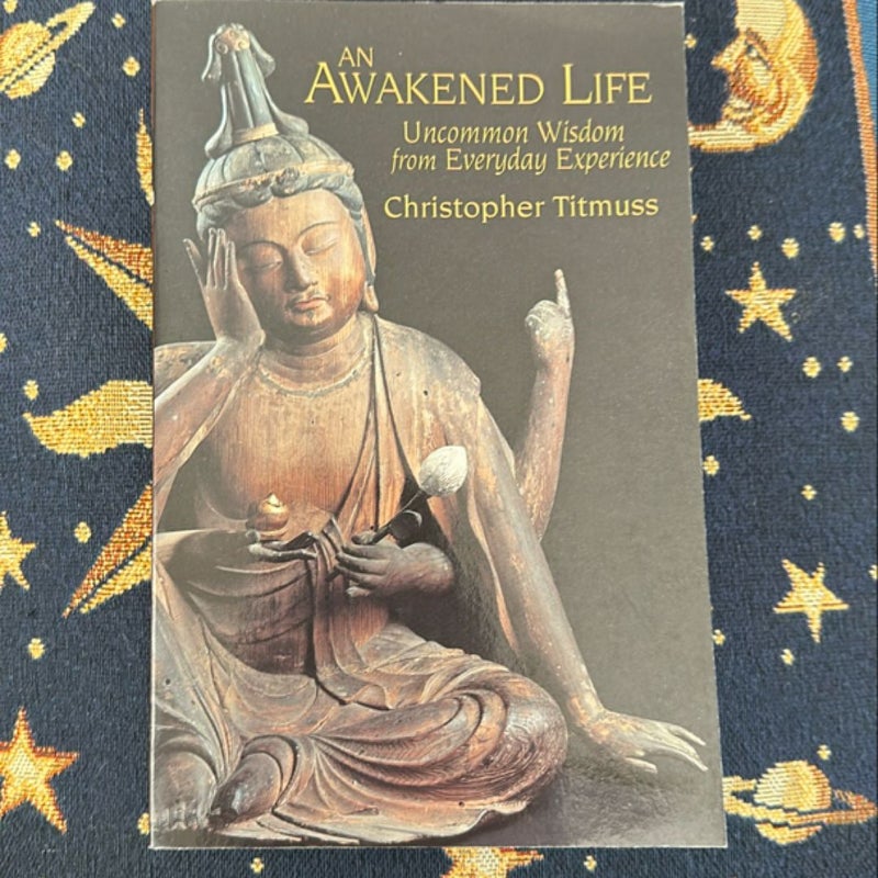 An Awakened Life