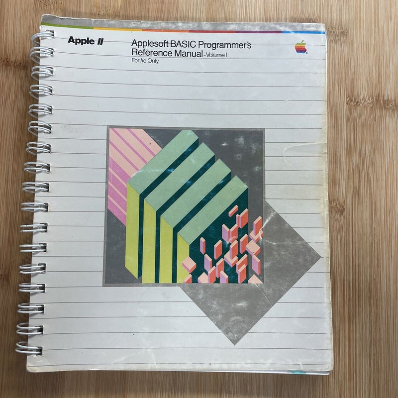 Apple II AppleSoft BASIC Programmer’s Reference Manual