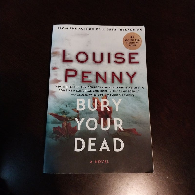 Bury Your Dead: A Chief Inspector Gamache Novel [Book]
