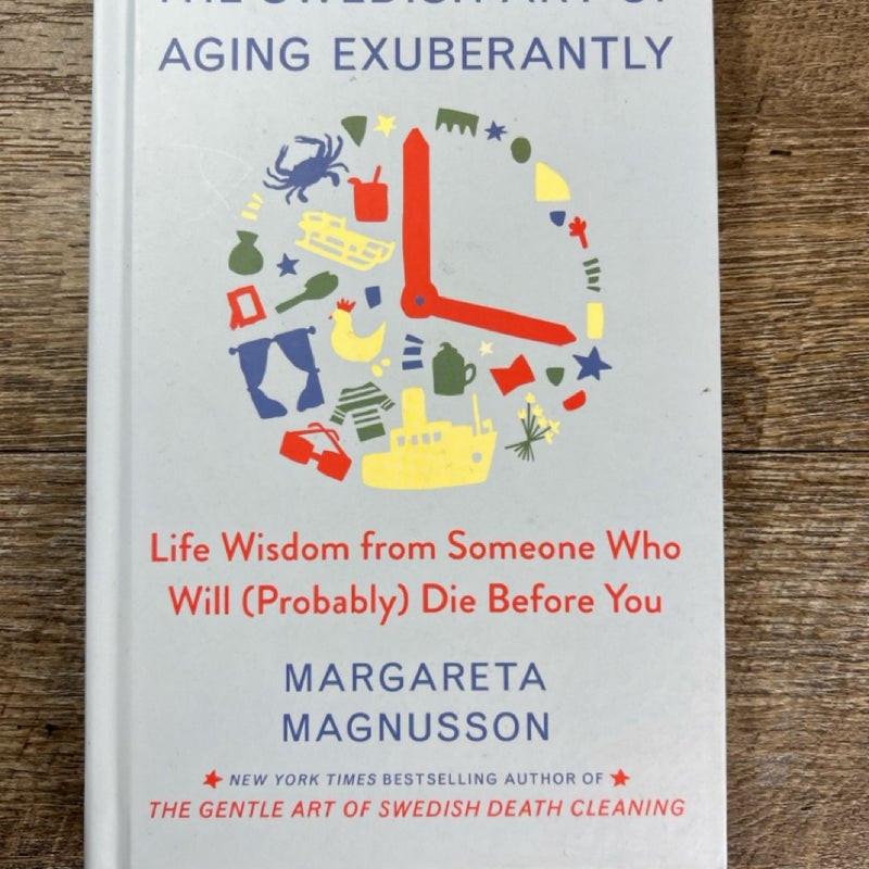 The Swedish Art of Aging Exuberantly