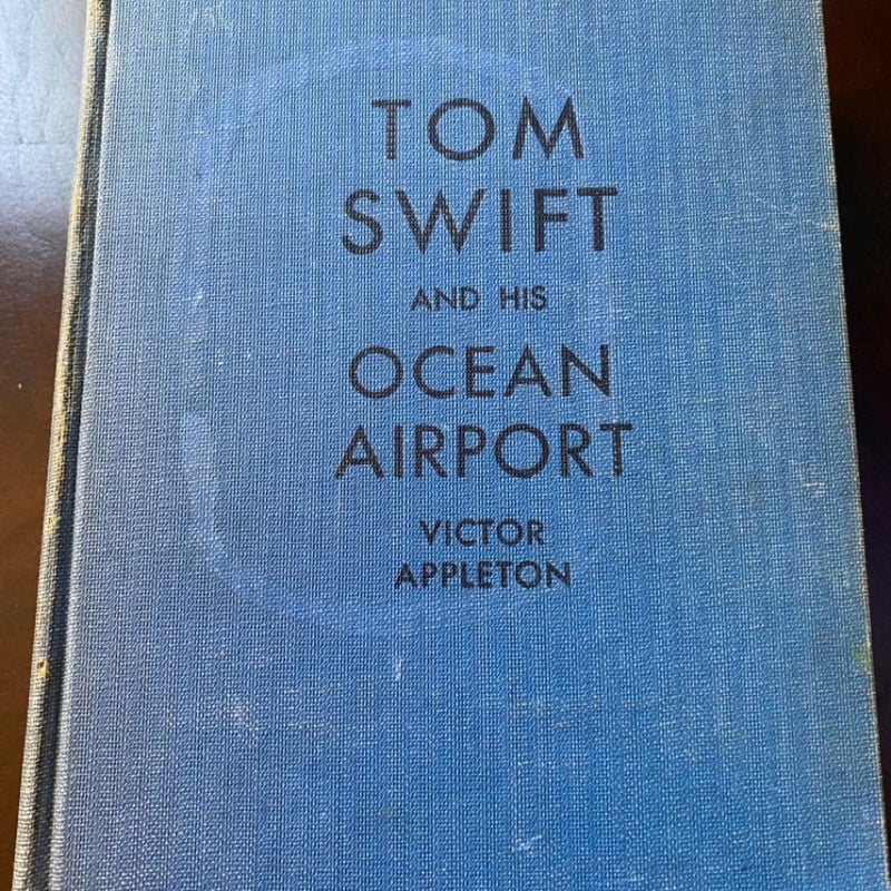 Tom Swift And His Ocean Airport, or, Foiling the Haargolanders, Vintage, Hardcover Book 