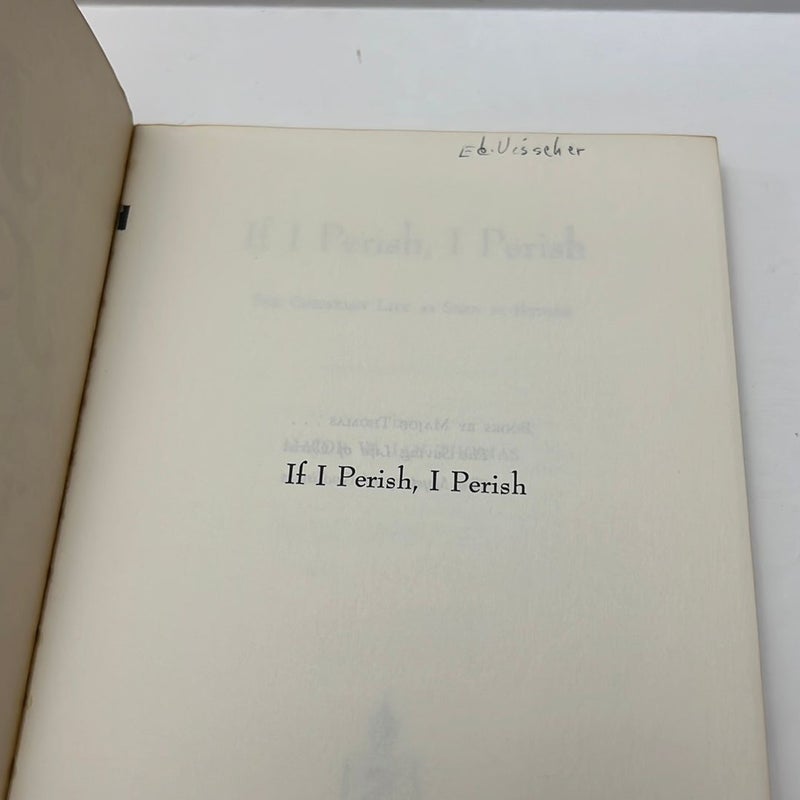 If I Perish…I Perish (Vintage 1968): The Christian Life As Seen In Esther 