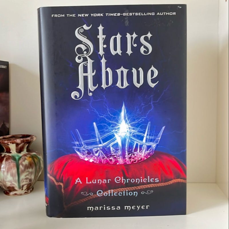 Stars above: a Lunar Chronicles Collection