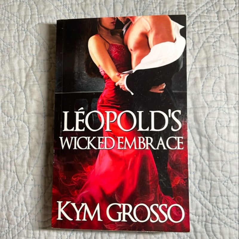 Leopold's Wicked Embrace