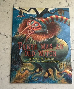 There Was an Old Witch