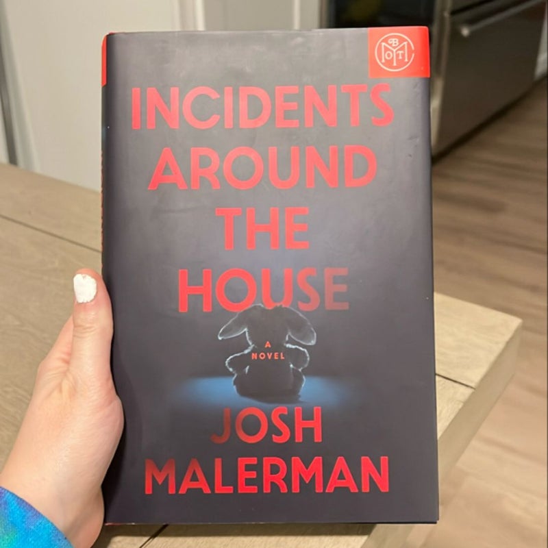 Incidents Around the House