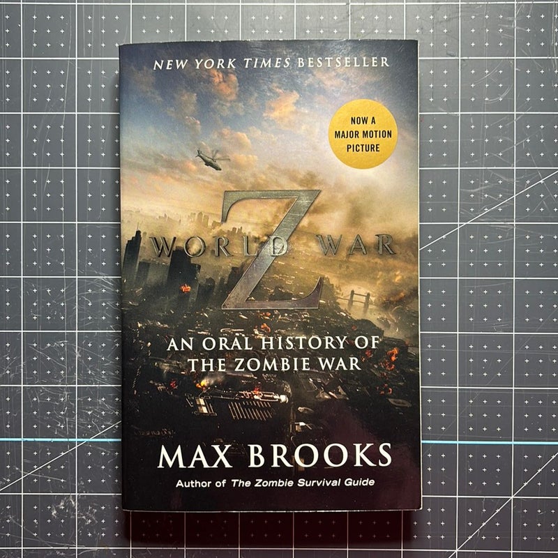 World War Z: An Oral History of the Zombie War by Max Brooks