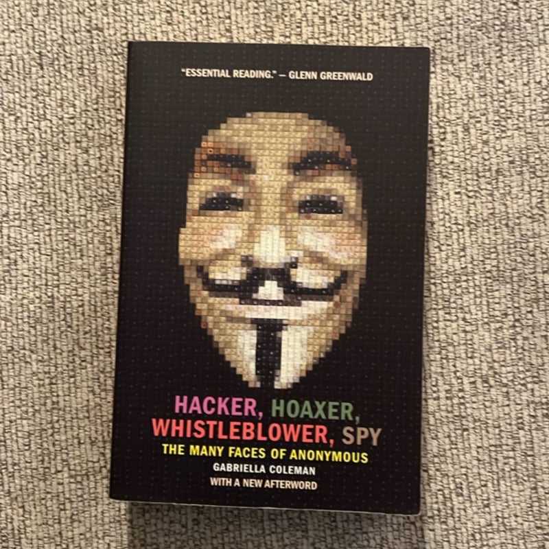 Hacker, Hoaxer, Whistleblower, Spy