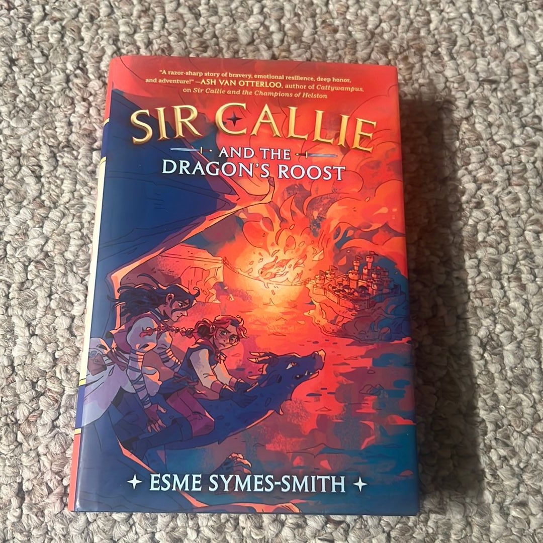 Sir Callie and the Dragon's Roost