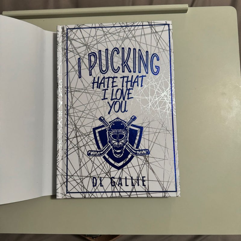 I Pucking Hate That I Love You (signed)