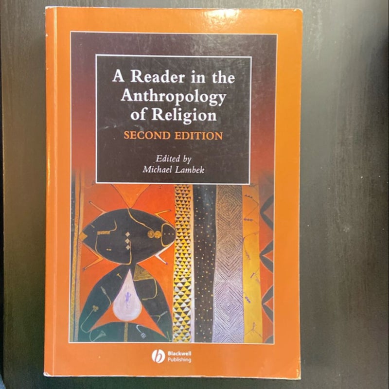 A Reader in the Anthropology of Religion