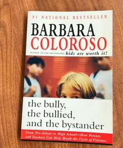 The Bully, the Bullied and the Bystander