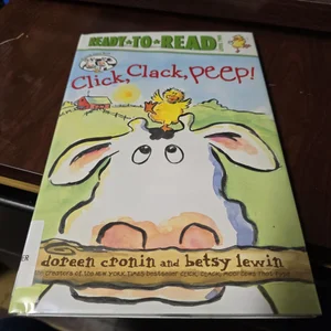 Click, Clack, Peep!/Ready-To-Read Level 2