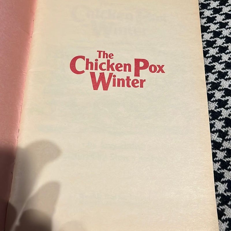 The Chicken Pox Winter *1987, paperback