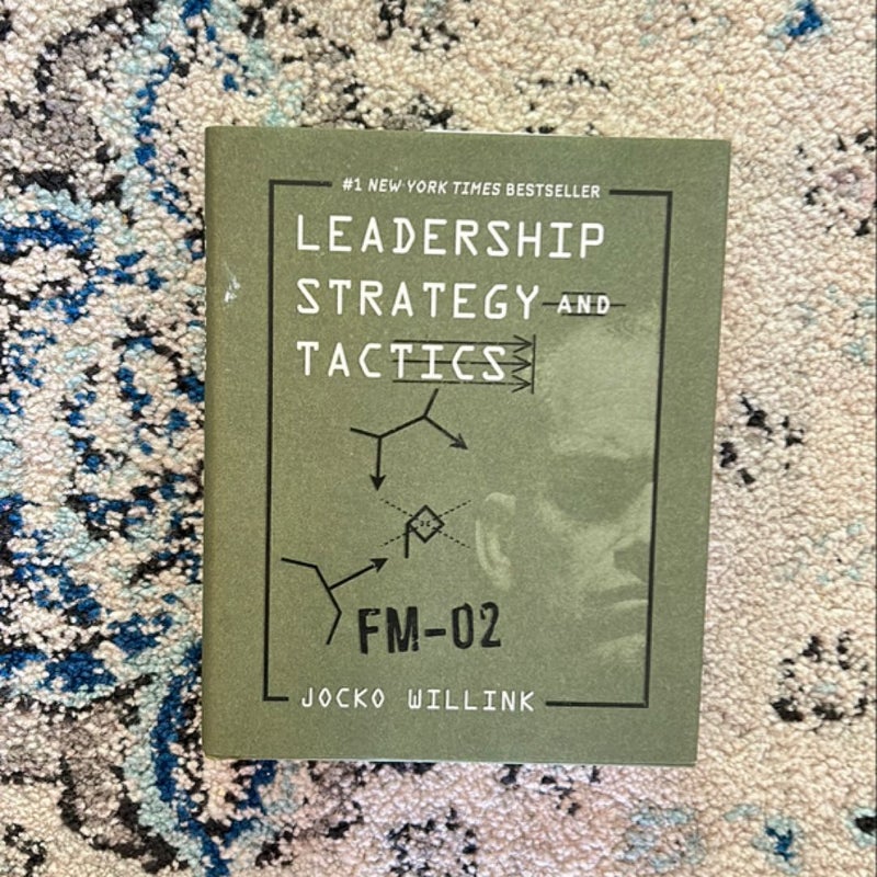 Leadership Strategy and Tactics