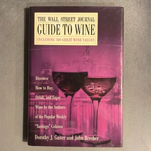The Wall Street Journal Guide to Wine