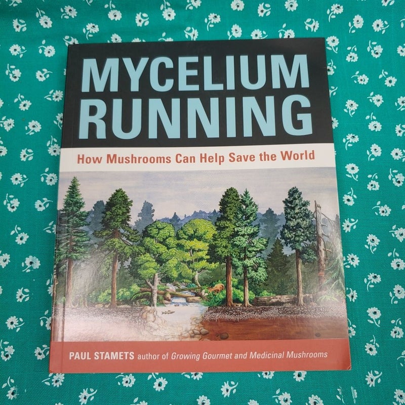 Mycelium Running