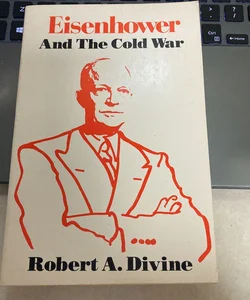 Eisenhower and the Cold War