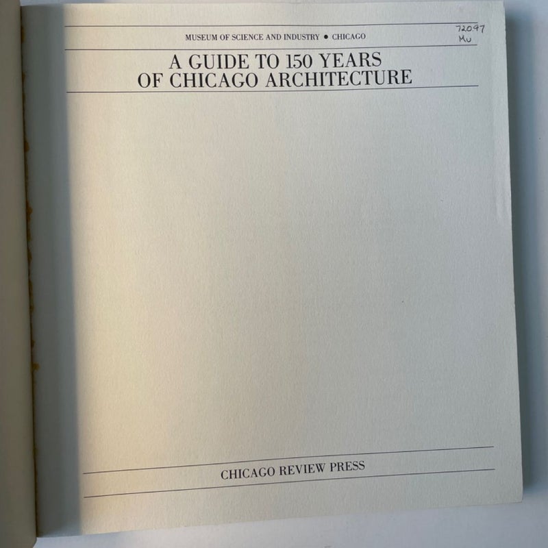 A Guide to 150 Years of Chicago Architecture